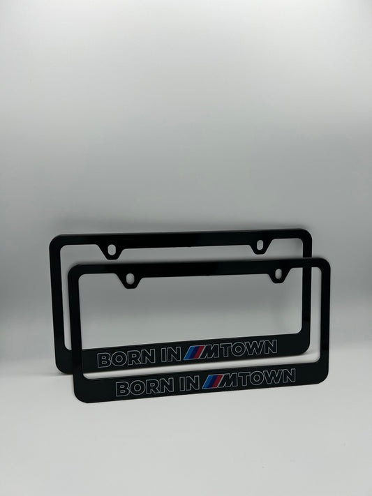Born In M Town BMW License Plate Frame Set